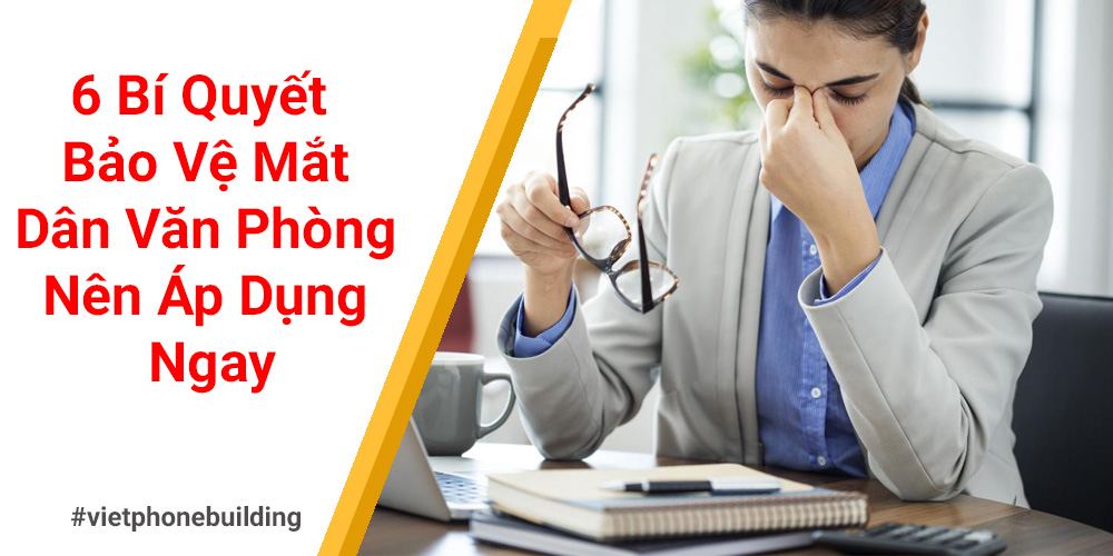 bảo vệ mắt dân văn phòng